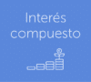 Claves y características del interés compuesto